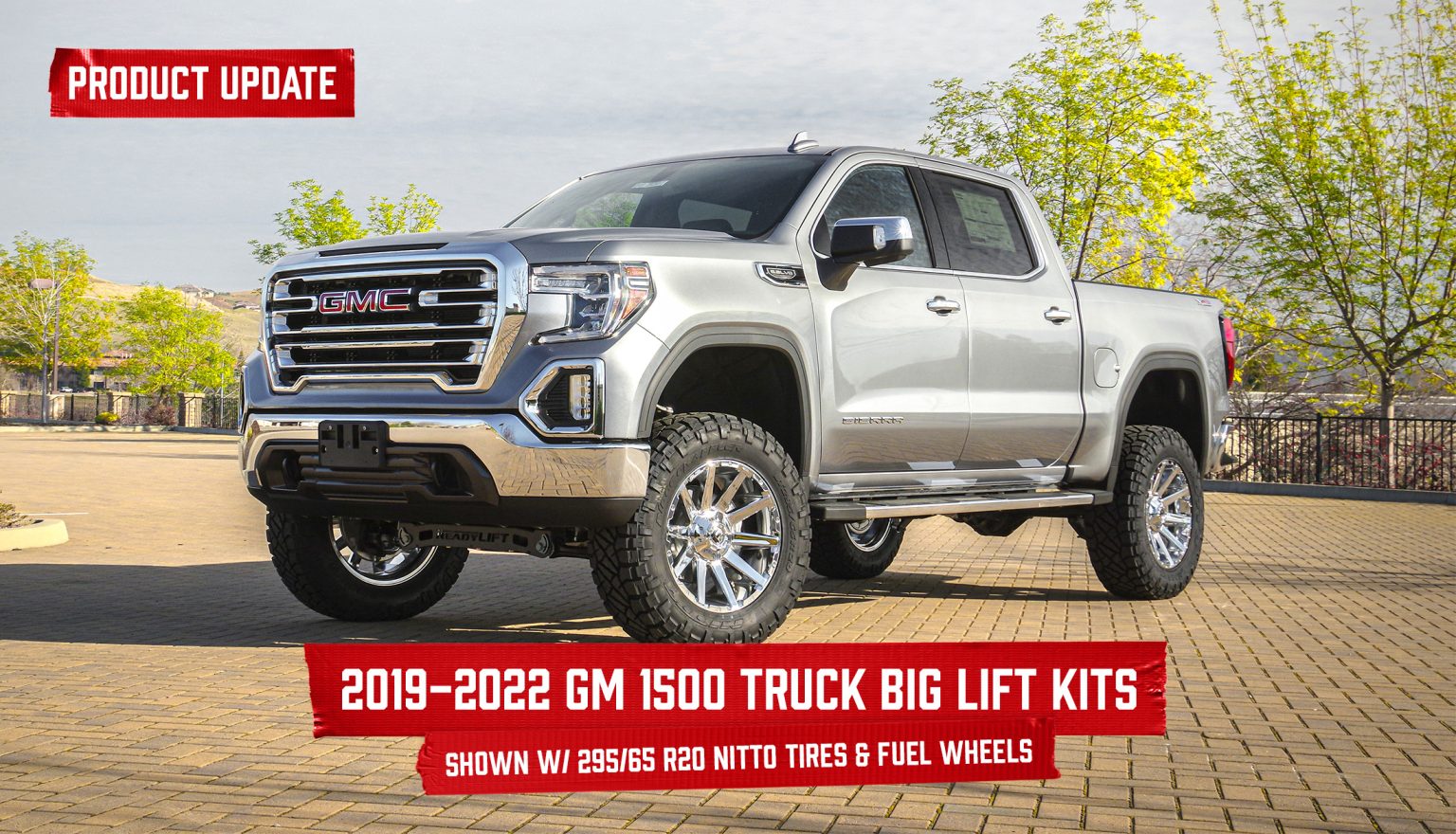 ReadyLIFT Now Shipping AllNew Big Lift Kits 20192022 Chevy/GMC Silverado/Sierra 1500 2wd/4wd